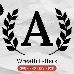 Pacote Monograma SVG, Sobrenome Svg, Inicial Monograma Svg, Flourish Alphabet Clipart, Fonte de letra Laurel Uso comercial Arquivos cortados Png/Eps/Dxf