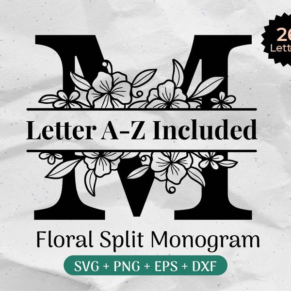 Split Monogram SVG Bundle, Floral Alphabet Svg, Last Name Svg, Florish Wedding Svg, Flower Letter Font, Initial Cut File Clipart Png/Eps/Dxf
