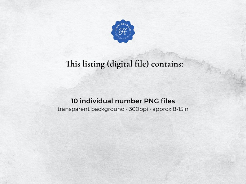 May include: This listing contains 10 individual number PNG files with a transparent background. The files are 300ppi and approximately 8-15 inches in size.