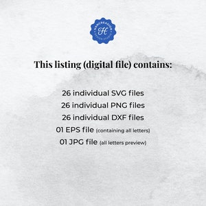 May include: Text on a white background that reads: "This listing (digital file) contains: 26 individual SVG files, 26 individual PNG files, 26 individual DXF files, 01 EPS file (containing all letters), 01 JPG file (all letters preview)"