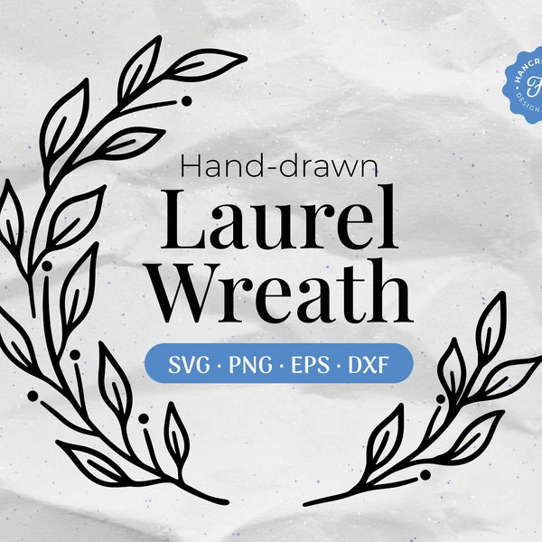 Laurel Wreath Svg, Hand Drawn Floral Wreath SVG, Flower Border Clipart, Circle Leaf Frame Png, Commercial Use Cut Files