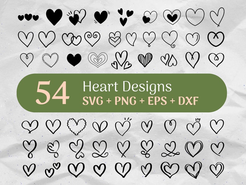 May include: A set of 54 black and white heart designs. The hearts are drawn in various styles, including simple, ornate, and whimsical. The text "54 Heart Designs" and "SVG + PNG + EPS + DXF" is displayed on a green background.