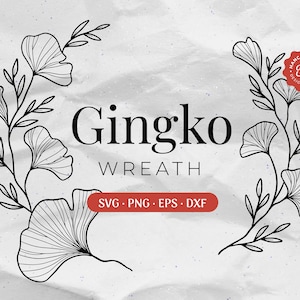 Gingko Leaf SVG, Gingko Wreath SVG, Floral SVG, Botanical SVG, Flower Frame SVG, Leaf Border SVG Pliki do cięcia do użytku komercyjnego SVG/Png/Eps/Dxf
