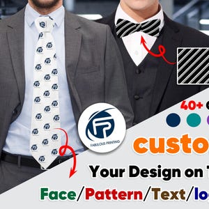 May include: A white tie with a repeating pattern of the letter "F" and the words "Fabulous Printing". The tie is worn by a person in a suit. The image also shows a bow tie with black and white stripes, and the text "40+ Color", "custom", "Your Design on Tie", and "Face/Pattern/Text/logo".