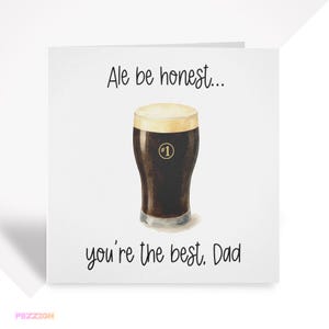 Carte de fête des pères amusante – « Bière, soyez honnête, vous êtes le meilleur papa » – Carte de jeu de mots bière pour papa, grand-père ou beau-père – Cadeau style Guinness