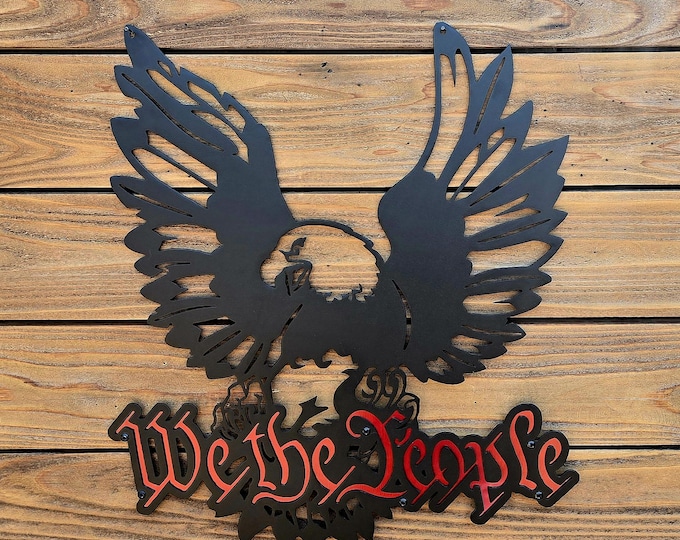 PATRIOTIC SIGN | We The People | Soaring Eagle