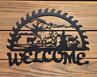 WELCOME SIGN | Elk | Half Saw