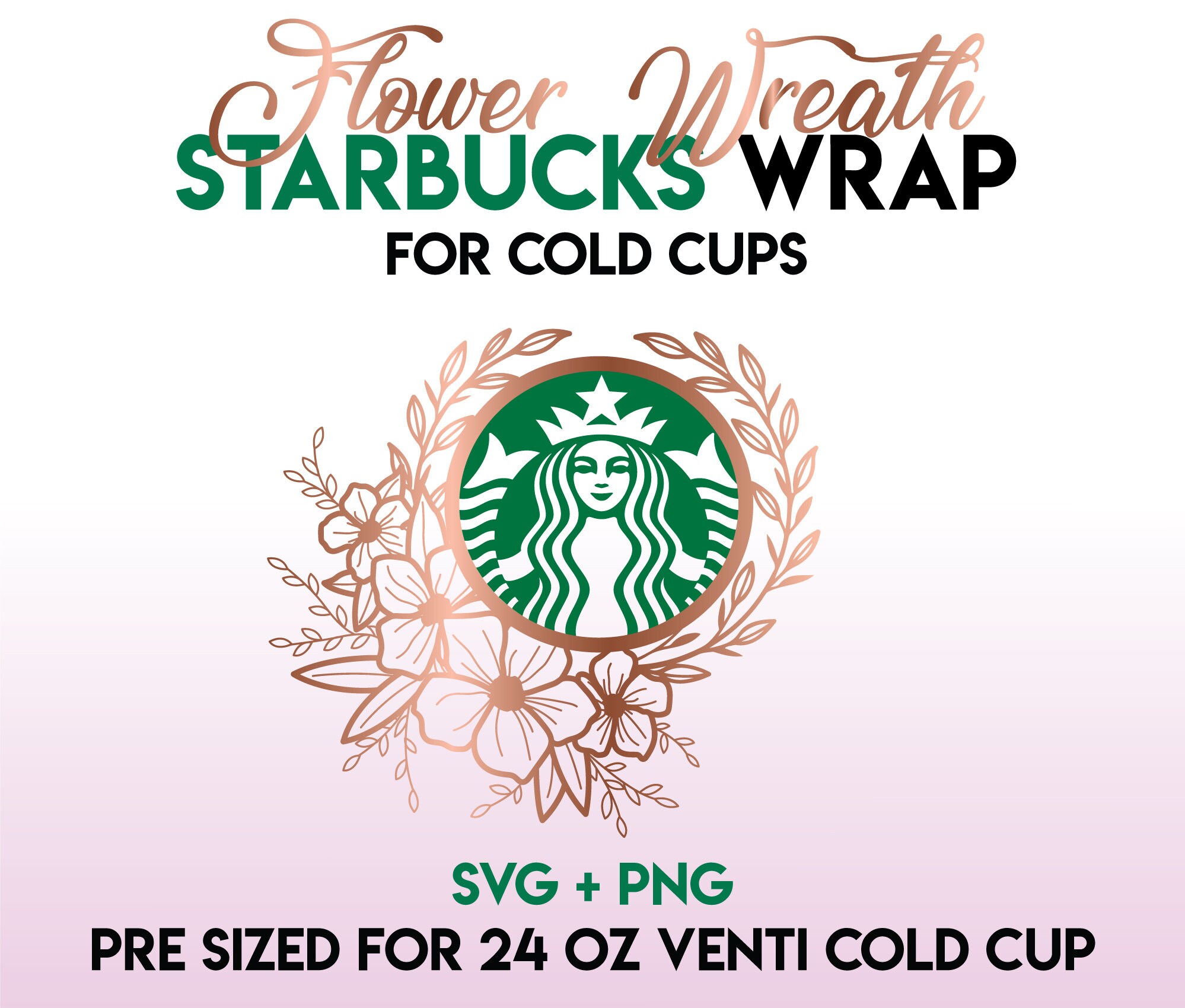 Download Full Wrap Starbucks Cup Floral Cold Cup Svg Diy Venti Cup Etsy