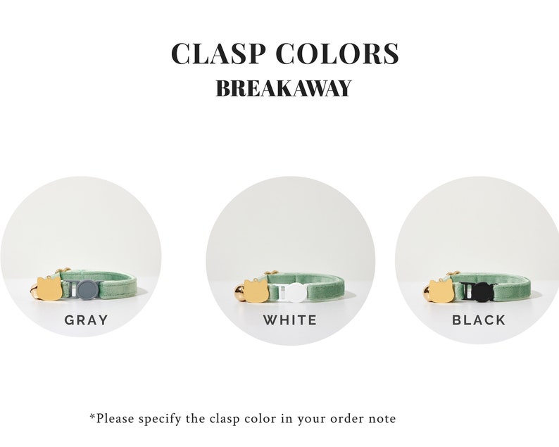 May include: Three breakaway cat collars in different colors: gray, white, and black. Each collar has a gold cat charm and a matching clasp.