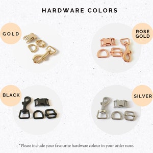 May include: Hardware options for a leash or collar, shown in gold, rose gold, black, and silver.  The hardware includes a buckle, a D-ring, and a hook.