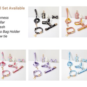 May include: Full set of dog accessories in four different color patterns: black and white, pink and yellow, purple and white, and blue and white. Each set includes a harness, collar, leash, poop bag holder, and bow tie.