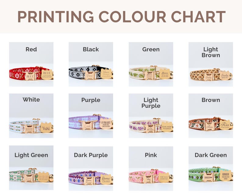 May include: Color chart showing different colors of dog collars with personalized name tags. The colors include red, black, green, light brown, white, purple, light purple, brown, light green, dark purple, pink, and dark green.