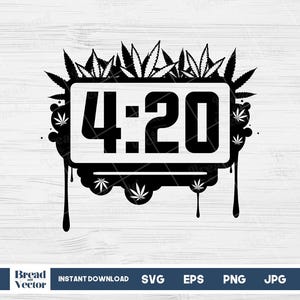 Pode incluir: Relógio digital preto e branco com a hora 4:20 exibida. O relógio é cercado por gráficos de folhas de maconha e tem um efeito de pintura pingando.