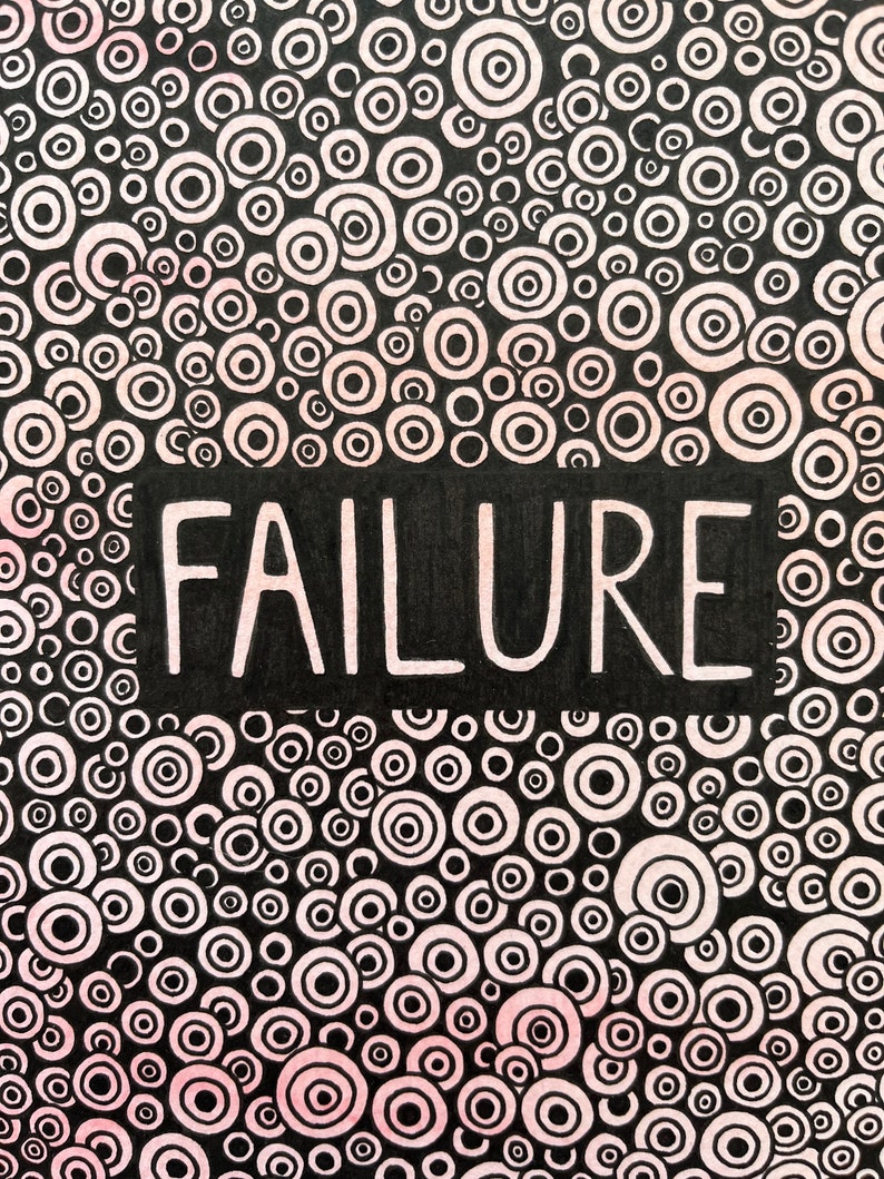 May include: Black and white illustration of concentric circles with a pink gradient. The word "FAILURE" is written in white text on a black rectangle.