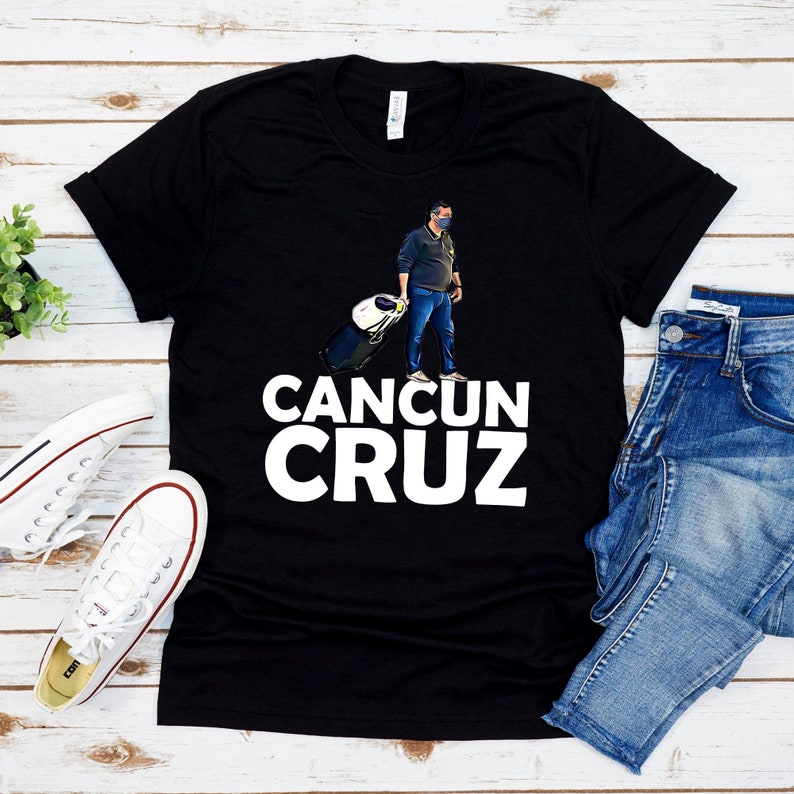 Funny American Politics Shirt Politics Shirt Fled Cruz Shirt Funny Ted Cruz Shirt Cancun Cruz T-Shirt 2021