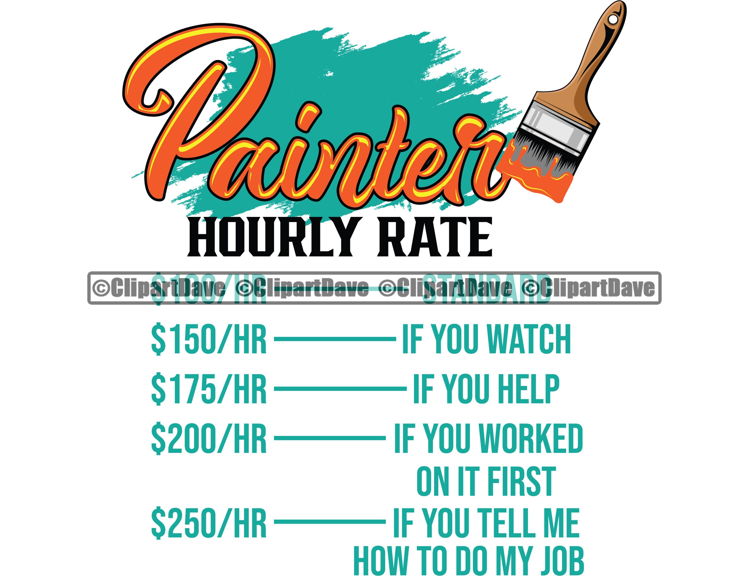 Painter Hourly Rate Funny SVG Design Paint House Home Repair Etsy