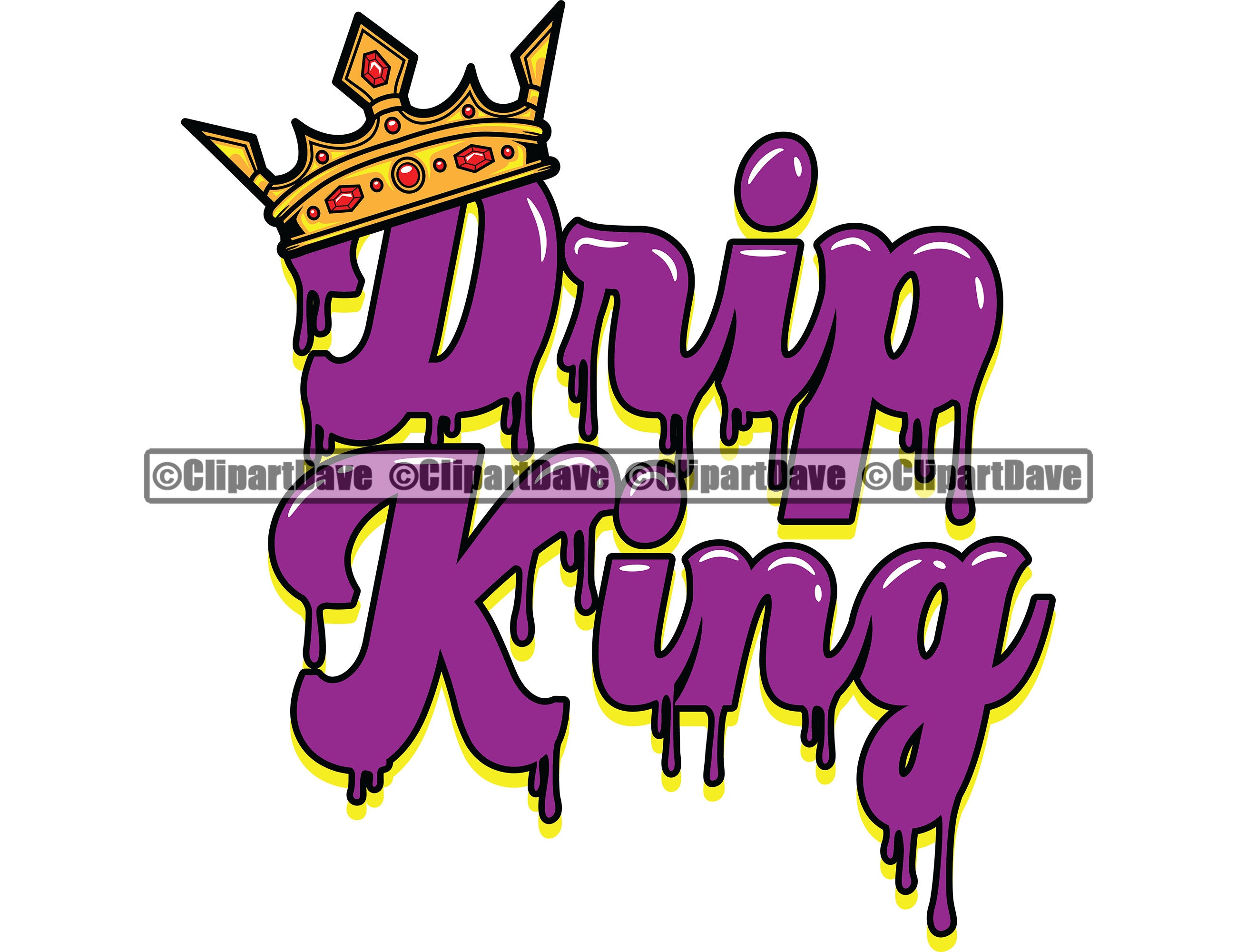 Drip King Gold Crown Dripping Hustle Money Cash Rich Hustling Etsy