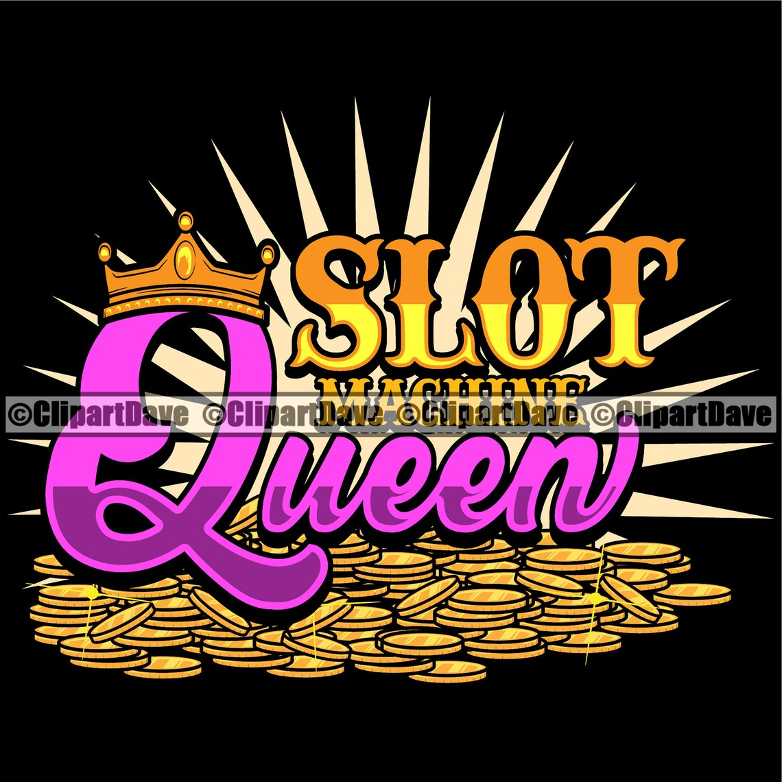 Slot Machine Queen SVG Design Game Lottery Lotto Luck Jackpot Etsy
