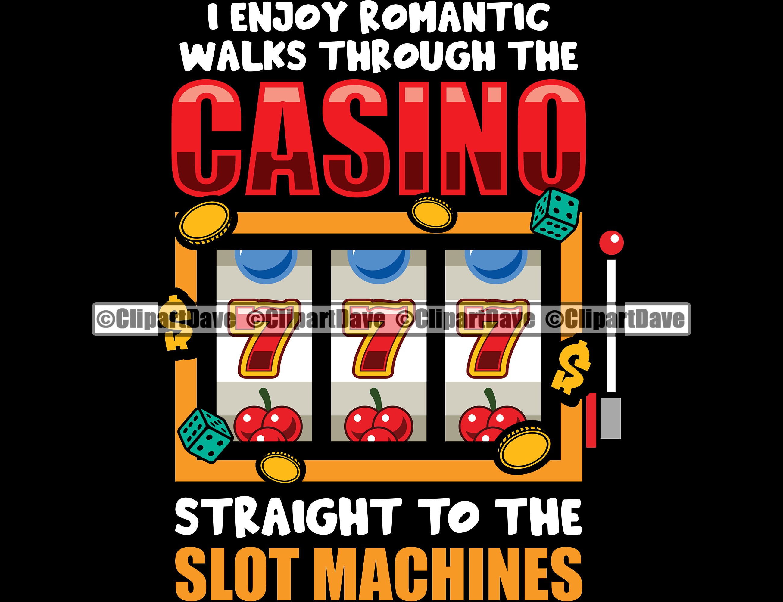 i-enjoy-romantic-walks-to-slot-machines-svg-design-game-etsy