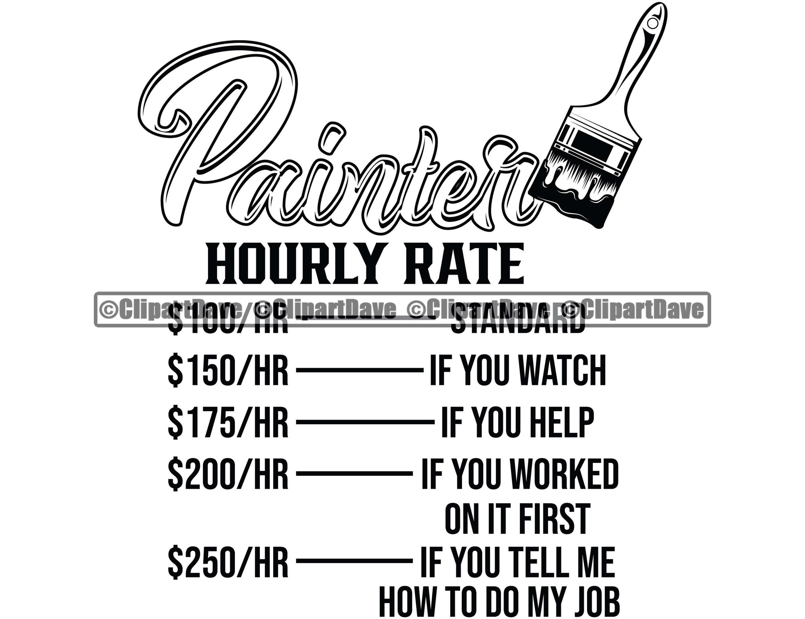 Painter Hourly Rate Funny SVG Design Paint House Home Repair Etsy