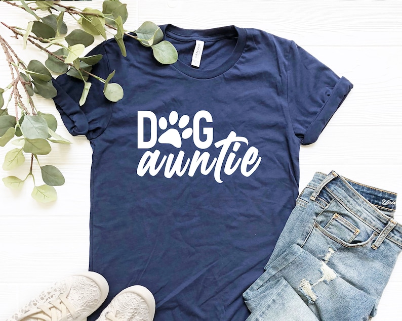 Aunt Shirt Auntie Shirt Auntie Shirts Auntie Dog T Shirt Funny Aunt Shirts Aunt Tee Gift For Aunt