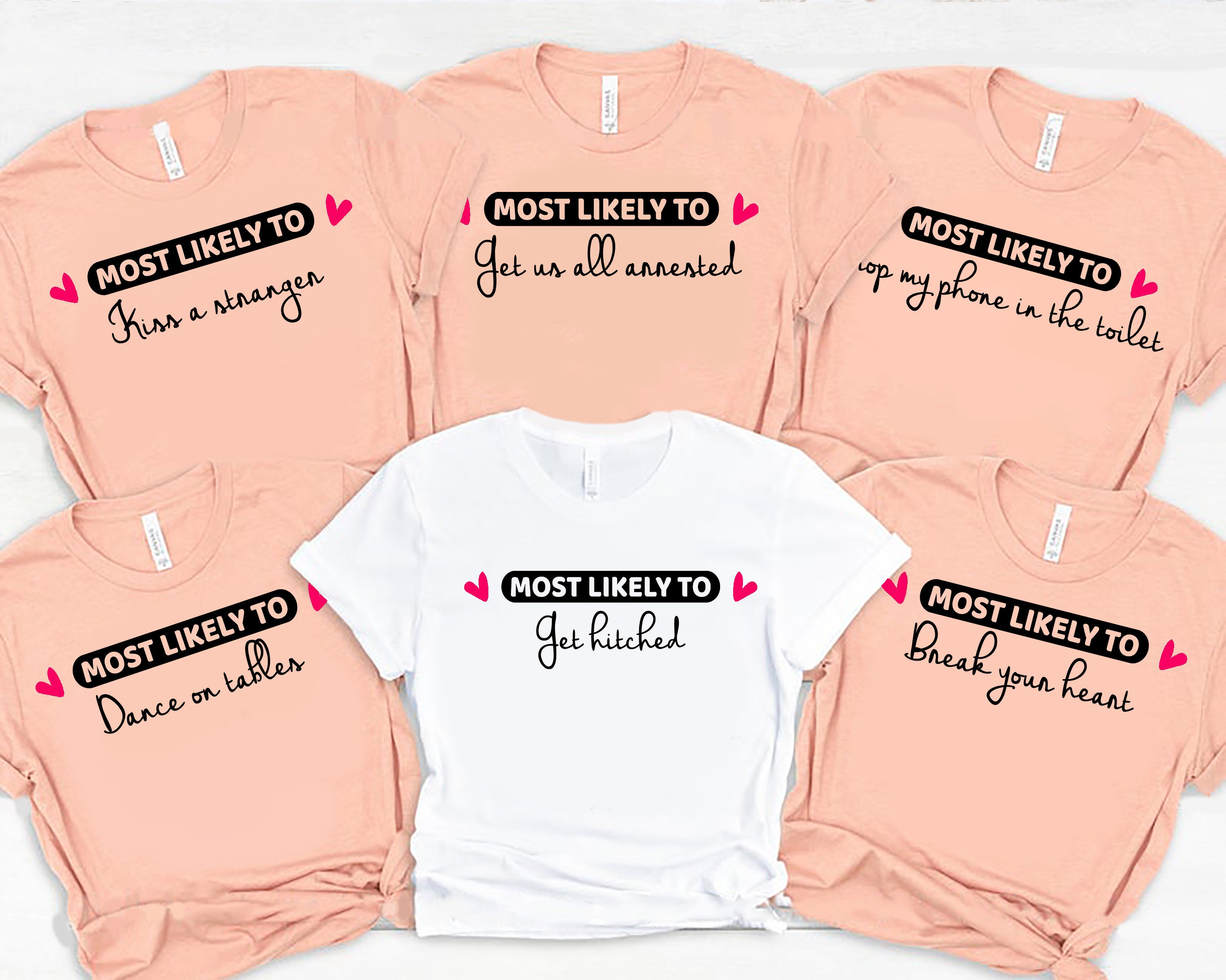 Bachelorette Party Shirts Most Likely To Shirt Bridal Party Etsy
