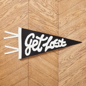 Handmade Pennant Flag - Get Lost