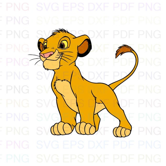 Simba The Lion King 4 Svg Dxf Eps Pdf Png Cricut Cutting | Etsy