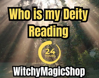 Who Is My Deity? Deity Reading Identification Personalized Deity Reading & Connection in 24 Hours