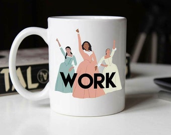 Work Hamilton The Schuyler Sisters Ceramic Mug Sublimation Coffee Cup Gift White