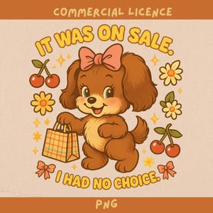 het was in de uitverkoop. Ik had geen keus, transparant ontwerp png, grappig retro-ontwerp voor sublimatie en print, commerciële licentie, shopverslaafd