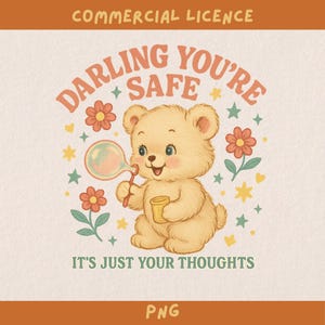 Cariño, estás a salvo, tus pensamientos, diseño PNG transparente, salud mental, diseño retro para impresión por sublimación, gráfico de camiseta con licencia comercial