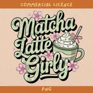 Matcha Latte Girlie transparentes Design, Tee Liebhaber Girly, Matcha Themen Geschenk Design für Sublimationsdruck, kommerzielle Lizenz Shirt Grafik