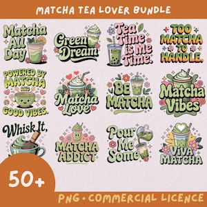 trendiges 50+ Matcha Teeliebhaber T-Shirt Design Bundle, kommerzielles PNG Set, Teeliebhaber Geschenk, digitaler Download auf Anfrage, Aufkleber Lustiger Kaffee Girly