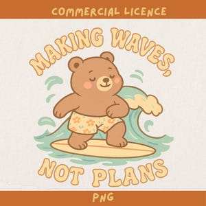 Bear Surfing Making Waves not Plans transparent design summer activities cute design for sublimation print, commercial license shirt graphic