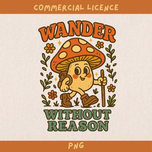 wandern ohne Grund Pilz png transparentes Design, Wandern Retro Design für Sublimation und Druck, kommerzielle Lizenz, Tshirt Grafiken