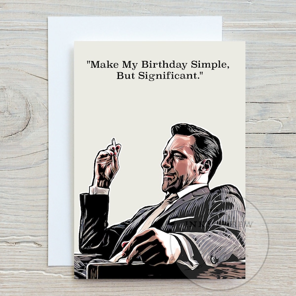 Mad Men Geburtstagskarte | Don Draper Geburtstagskarte | Lustige Geburtstagskarte | Geburtstagskarten | Verrückte Männer