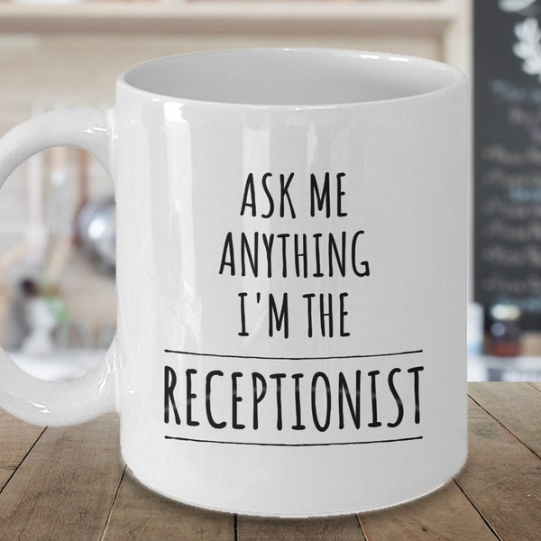 Receptionist Mug, Gift For School Receptionist, End of Term Thank You Present, Gift For The Reception Office, Gift From Parents, Students