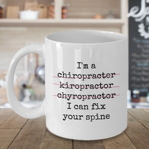 Chiropractor Mug, Funny Gift for Chiropractor, Graduate, Apprentice, Co-worker, Sarcastic Thank You Gifts for Naturopath