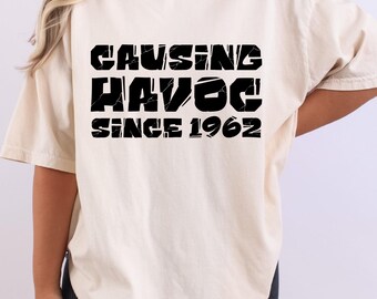 Funny Personalised Birthday Shirt, Causing Havoc Since [Year] Tee