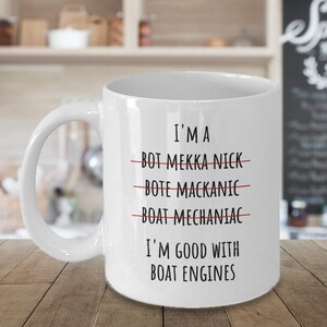 Boat Mechanic Mug, Funny Boat Mechanic Gift, Boat Engine Mechanic Gifts, Gag Gifts for Boat Engine Mechanic Co-Worker