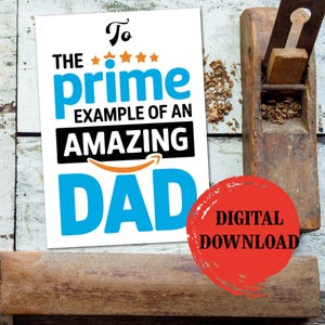 Grappige afdrukbare Vaderdagkaart, To the Prime Amazing Dad, lastminutekaarten, grappige kaart voor vader, opa, digitaal downloadbaar, doe-het-zelfkaarten