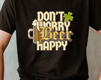 St Patrick's Day T-Shirt Funny T-Shirt, Don't Worry Beer Happy, Irish Pub Pun Shirt, Bartender T-Shirt, Unisex T-Shirt