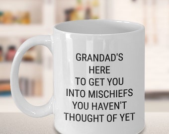 Funny Grandad Mug, Gifts For Grandfather; Gift for Dad, Grandad; Grandad's Fathers' Day Gift, Grandad's BirthdayMug;