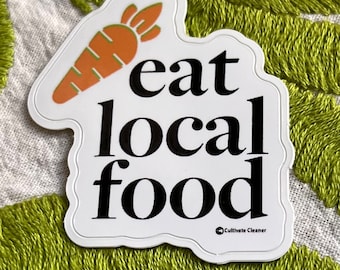 Eat Local Food Sticker/ Die Cast Sticker/ Eat Local Sticker/ Carrot Sticker