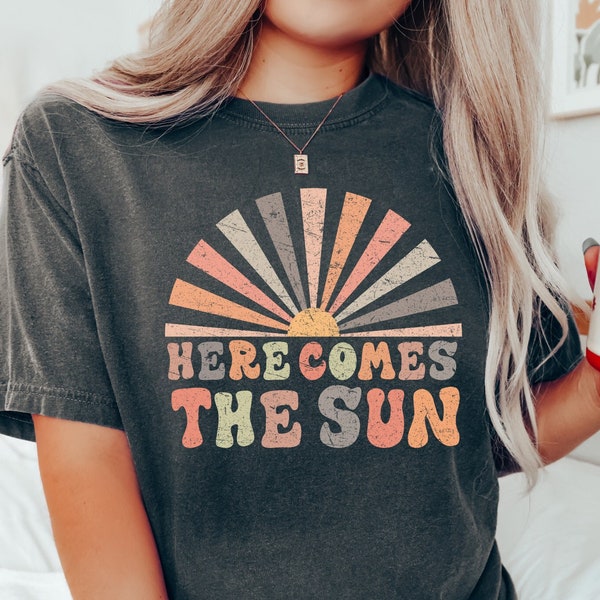 Comfort Colors Tshirt, Here Comes The Sun, Retro Graphic Shirt, Positive Shirt, Retro Sun Shirt,Boho Kindness Shirt,Boho Summer Shirt