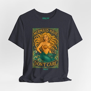 Mermaid Hair Don&#39;t Care Tee, Fun Graphic T-Shirt, Casual Summer Wear, Gift for Beach Lovers, Relaxed Fit Jersey Tee