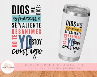Esfuérzate y sé valiente, no te desanimes, Yo estoy contigo Josué 1 6-9 SVG PNG, cricut, diseños cristianos Isaías 41:10