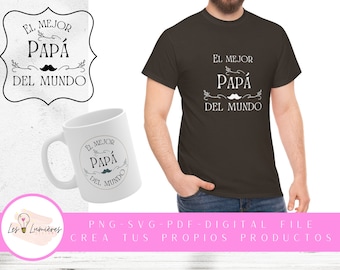 El mejor Papá del mundo SVG, PNG Clipart día del Padre, regalo para papá,  Feliz Dia Del Padre Svg,