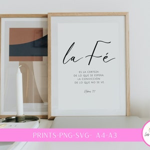 May include: A printable wall art design featuring a black and white quote in Spanish. The quote reads "la fé es la certeza de lo que se espera. la convicción de lo que no se ve. Hebreos 11".